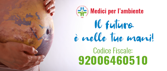Aiutaci a difendere la salute e l’ambiente, dona il tuo 5 per mille all’Associazione Medici per l’Ambiente – ISDE Italia